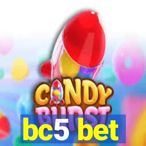 bc5 bet